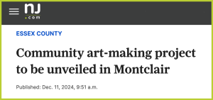 Community art-making project to be unveiled in Montclair